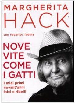 NOVE VITE COME I GATTI. I MIEI PRIMI NOVANT'ANNI LAICI E RIBELLI