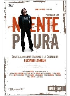 NIENTE PAURA COME SIAMO COME ERAVAMO E LE CANZONI DI LUCIANO LIGABUE CON DVD