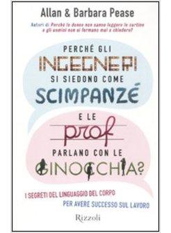 PERCHE' GLI INGEGNERI SI SIEDONO COME GLI SCIMPANZE' E LE PROF PARLANO CON LE GI