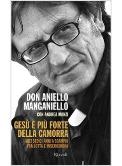 GESU' E' PIU' FORTE DELLA CAMORRA I MIEI SEDICI ANNI A SCAMPIA