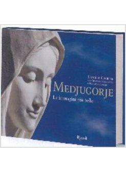 MEDJUGORJE. LE IMMAGINI PIU' BELLE