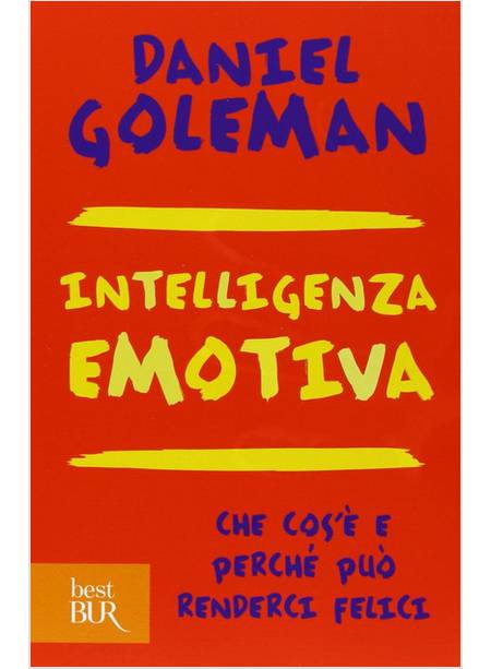 Intelligenza Emotiva - Goleman Daniel - Rizzoli
