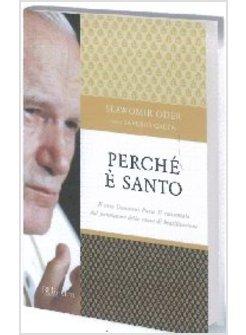 PERCHE' E' SANTO