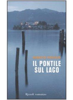 IL PONTILE SUL LAGO 
