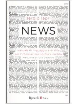 NEWS MANUALE DI LINGUAGGIO E DI STILE PER L'INFORMAZIONE SCRITTA E PARLATA