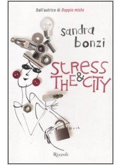 STRESS AND THE CITY