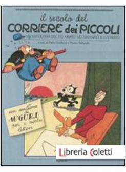 IL SECOLO DEL CORRIERE DEI PICCOLI