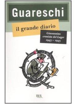 IL GRANDE DIARIO GIOVANNINO CRONISTA DEL LAGER 1943-1945