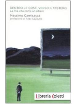DENTRO LE COSE, VERSO IL MISTERO