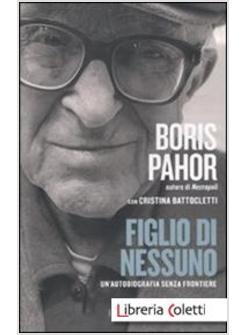 FIGLIO DI NESSUNO. UN'AUTOBIOGRAFIA SENZA FRONTIERE