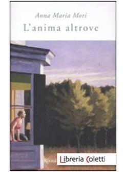 L' ANIMA ALTROVE