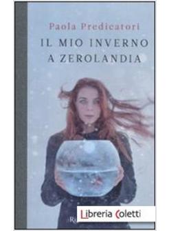 IL MIO INVERNO A ZEROLANDIA