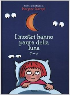 I MOSTRI HANNO PAURA DELLA LUNA