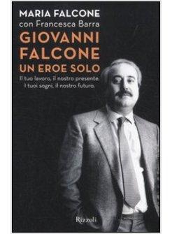 GIOVANNI FALCONE UN EROE SOLO