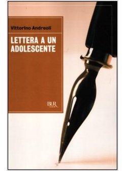 LETTERA A UN ADOLESCENTE