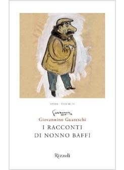 I RACCONTI DI NONNO BAFFI. OPERE. VOL. 2