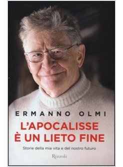 L'APOCALISSE E' UN LIETO FINE. STORIA DELLA MIA VITA E DEL NOSTRO FUTURO