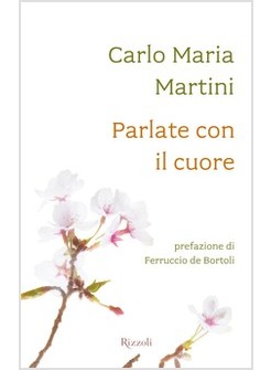 PARLATE CON IL CUORE