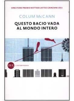 QUESTO BACIO VADA AL MONDO INTERO