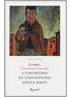 L'UMORISMO DI GIOVANNINO SENZA BAFFI. OPERE  VOL. 3