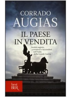 IL PAESE IN VENDITA. SOCIETA' SEGRETE, CORRUTTORI E FACCENDIERI