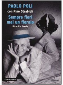 SEMPRE FIORI MAI UN FIORAIO