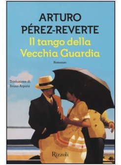 IL TANGO DELLA VECCHIA GUARDIA