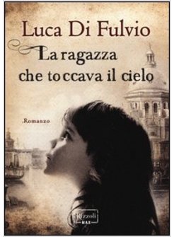 LA RAGAZZA CHE TOCCAVA IL CIELO