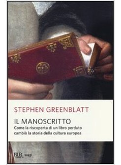 IL MANOSCRITTO. COME LA RISCOPERTA DI UN LIBRO PERDUTO CAMBIO' LA STORIA