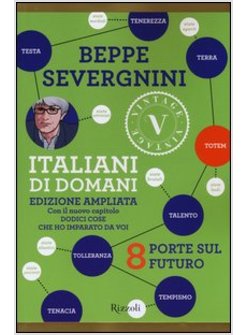 ITALIANI DI DOMANI. 8 PORTE SUL FUTURO