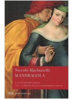 MANDRAGOLA. TESTO ORIGINALE A FRONTE