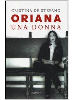 ORIANA. UNA DONNA