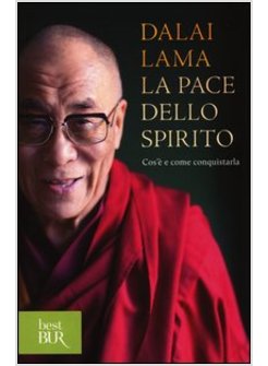 LA PACE DELLO SPIRITO. COS'E' E COME CONQUISTARLA