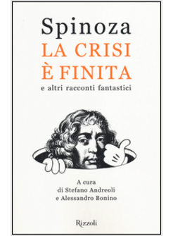 LA CRISI E' FINITA E ALTRI RACCONTI FANTASTICI