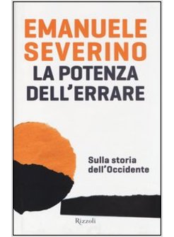 LA POTENZA DELL'ERRARE. SULLA STORIA DELL'OCCIDENTE