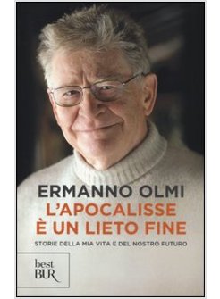 L'APOCALISSE E' UN LIETO FINE. STORIE DELLA MIA VITA E DEL NOSTRO FUTURO