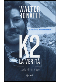 K2. LA VERITA. STORIA DI UN CASO