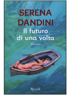 IL FUTURO DI UNA VOLTA