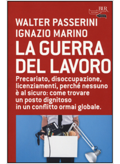 LA GUERRA DEL LAVORO 