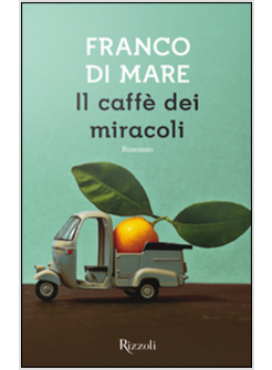 IL CAFFE' DEI MIRACOLI