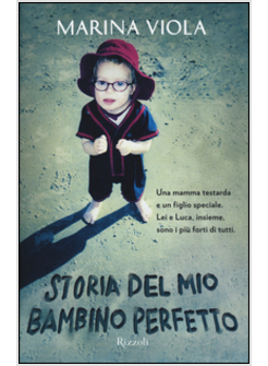 STORIA DEL MIO BAMBINO PERFETTO