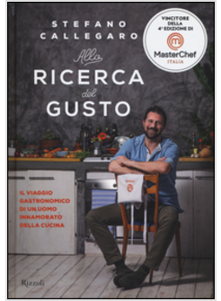 ALLA RICERCA DEL GUSTO. IL VIAGGIO GASTRONOMICO DI UN UOMO 