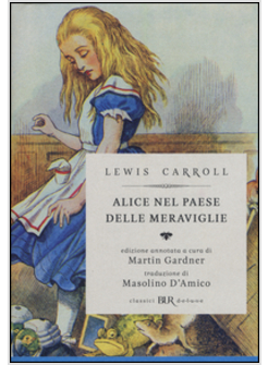 ALICE NEL PAESE DELLE MERAVIGLIE-ATTRAVERSO LO SPECCHIO 