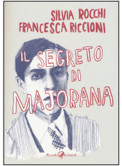 IL SEGRETO DI MAJORANA