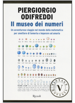 IL MUSEO DEI NUMERI. DA ZERO VERSO L'INFINITO, STORIE DAL MONDO DELLA MATEMATICA