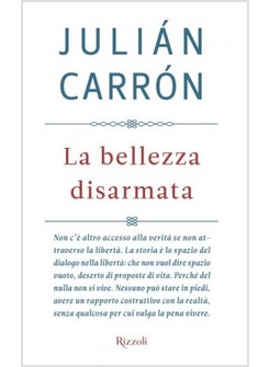 LA BELLEZZA DISARMATA