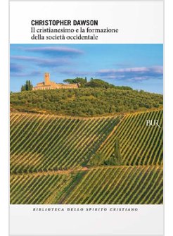 IL CRISTIANESIMO E LA FORMAZIONE DELLA CIVILTA' OCCIDENTALE