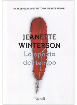 LO SPAZIO DEL TEMPO. SHAKESPEARE RISCRITTO DA GRANDI AUTORI