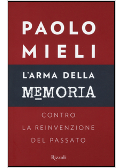 L'ARMA DELLA MEMORIA