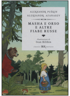 MASHA E ORSO E ALTRE FIABE RUSSE